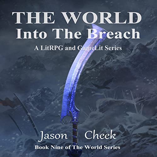 Into The Breach: A LitRPG and GameLit Series Audiobook By Jason Cheek cover art