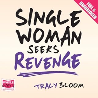 Single Woman Seeks Revenge Audiobook By Tracy Bloom cover art