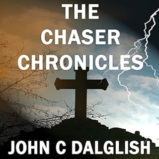 The Chaser Chronicles, Book 1 - 3 Audiolibro Por John C. Dalglish arte de portada