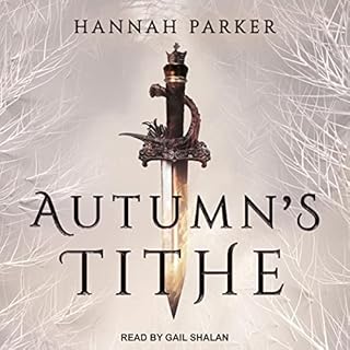 Autumn's Tithe Audiobook By Hannah Parker cover art