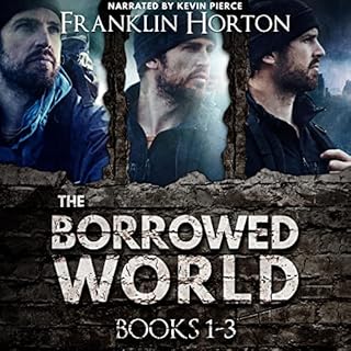 The Borrowed World Box Set, Volume One: Books 1-3 Audiobook By Franklin Horton cover art