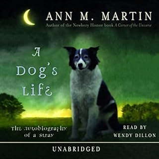 A Dog's Life Audiolibro Por Ann M. Martin arte de portada