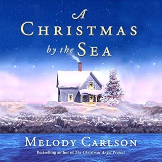 A Christmas by the Sea Audiobook By Melody Carlson cover art