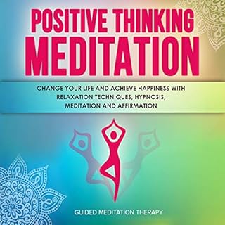 Positive Thinking Meditation Audiolibro Por Guided Meditation Therapy arte de portada