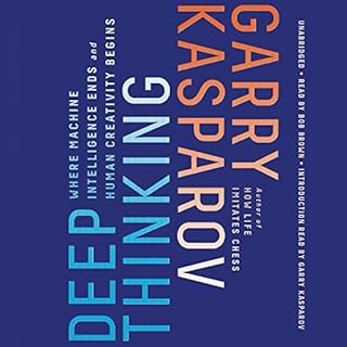 Deep Thinking Audiobook By Garry Kasparov, Mig Greengard cover art