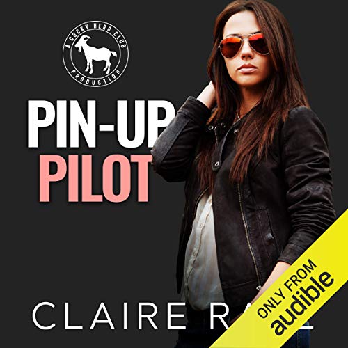 Pin-Up Pilot Audiolibro Por Claire Raye, Hero Club arte de portada