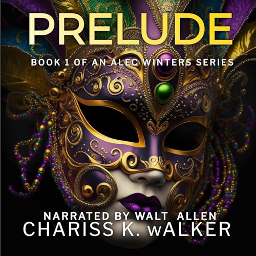 Prelude: A Supernatural Suspense Series Audiobook By Chariss K. Walker cover art