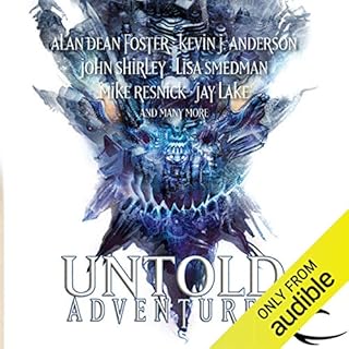 Untold Adventures Audiolibro Por John Shirley, Alan Dean Foster, Lisa Smedman, Mark Sehestedt arte de portada