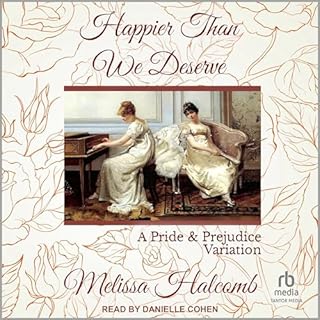 Happier than We Deserve Audiobook By Melissa Halcomb cover art