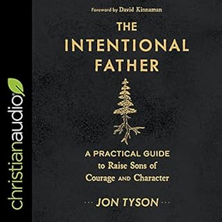 The Intentional Father Audiolibro Por Jon Tyson, David Kinnaman - foreword arte de portada