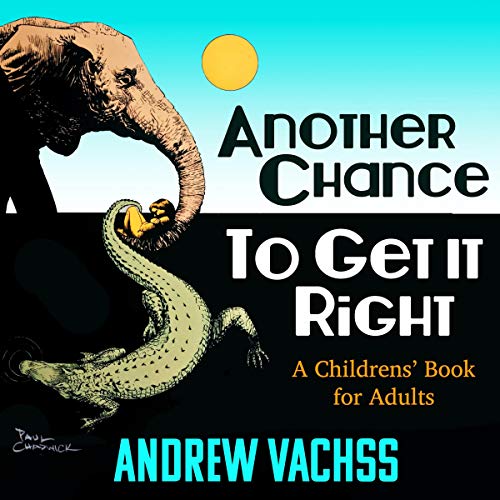 Another Chance to Get It Right Audiobook By Andrew Vachss cover art