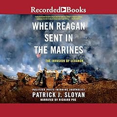 When Reagan Sent in the Marines cover art