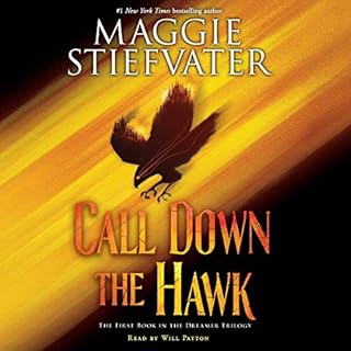 Call Down the Hawk (The Dreamer Trilogy, Book 1) Audiolibro Por Maggie Stiefvater arte de portada