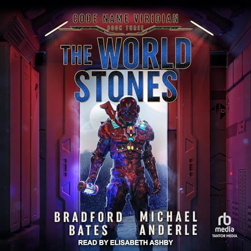 The World Stones Audiobook By Bradford Bates, Michael Anderle cover art