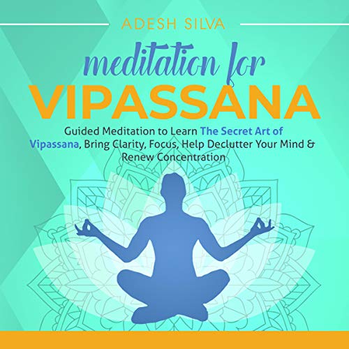 Meditation for Vipassana Audiolibro Por Adesh Silva arte de portada