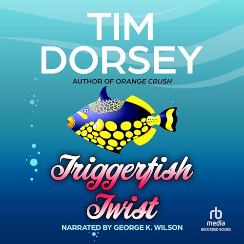 Triggerfish Twist Audiobook By Tim Dorsey cover art