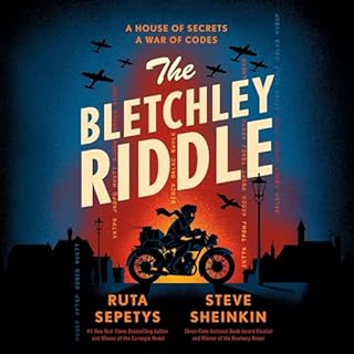 The Bletchley Riddle Audiobook By Ruta Sepetys, Steve Sheinkin cover art