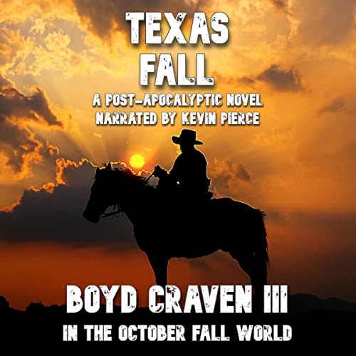 Texas Fall Audiobook By Boyd Craven III, Boyd Craven Jr., LA Bayles cover art