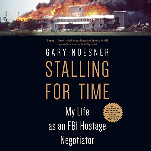 Stalling for Time Audiolibro Por Gary Noesner arte de portada