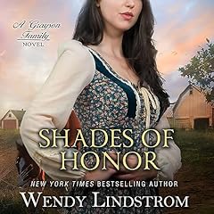 Shades of Honor (Grayson Brothers, Book 1) Audiobook By Wendy Lindstrom cover art