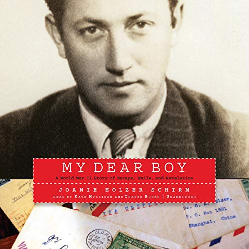 My Dear Boy Audiobook By Joanie Holzer Schirm cover art