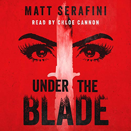 Under the Blade Audiobook By Matt Serafini cover art