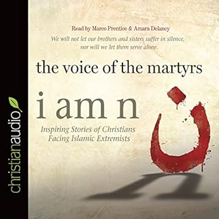 I Am N Audiobook By The Voice of the Martyrs cover art