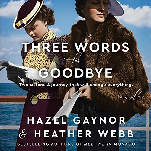 Three Words for Goodbye Audiobook By Hazel Gaynor cover art