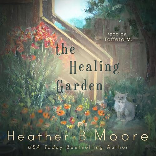 The Healing Garden Audiolivro Por Heather B. Moore capa