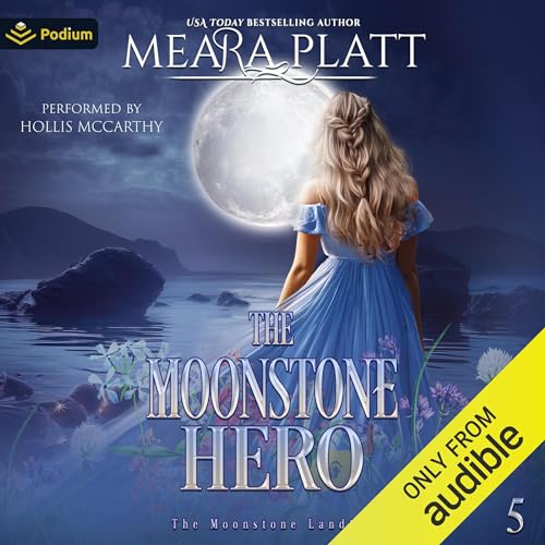 The Moonstone Hero Audiobook By Meara Platt cover art