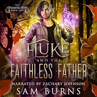 Fluke and the Faithless Father Audiobook By Sam Burns cover art