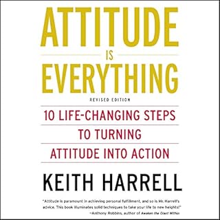 Attitude is Everything Audiobook By Keith Harrell cover art