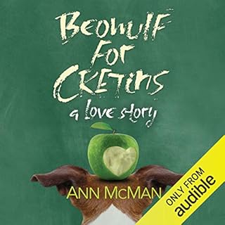 Beowulf for Cretins Audiobook By Ann McMan cover art