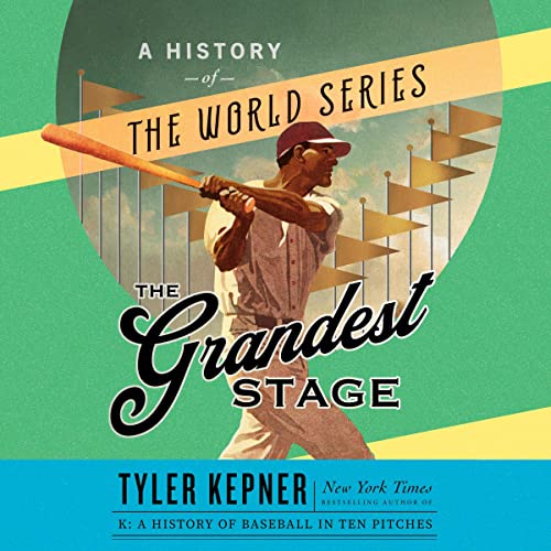 The Grandest Stage Audiolibro Por Tyler Kepner arte de portada