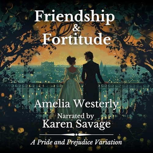 Friendship and Fortitude Audiolibro Por Amelia Westerly arte de portada