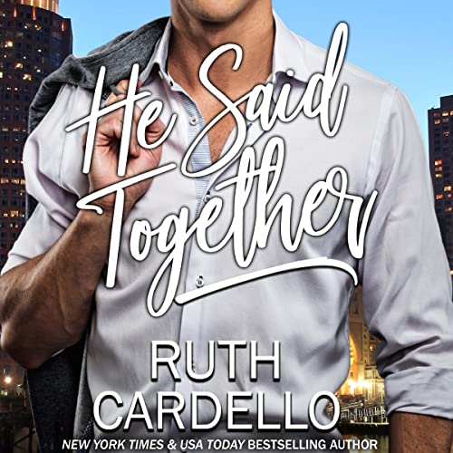 He Said Together Audiobook By Ruth Cardello cover art