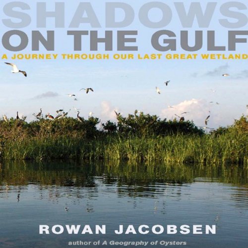 Shadows on the Gulf Audiolibro Por Rowan Jacobsen arte de portada