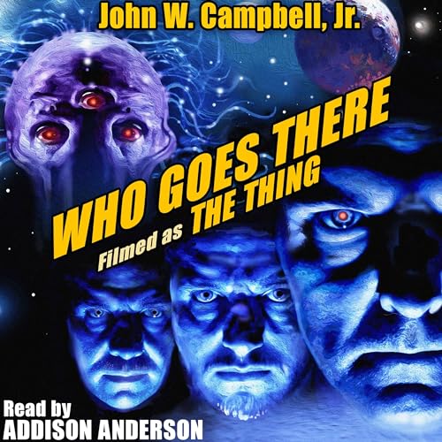 Who Goes There? Audiobook By John W. Campbell Jr. cover art