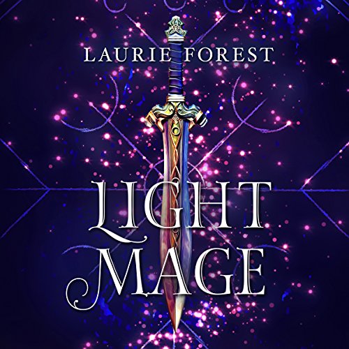 Light Mage Audiobook By Laurie Forest cover art