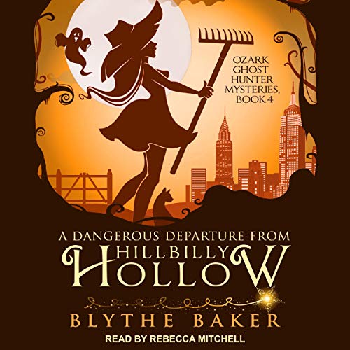 A Dangerous Departure from Hillbilly Hollow Audiobook By Blythe Baker cover art