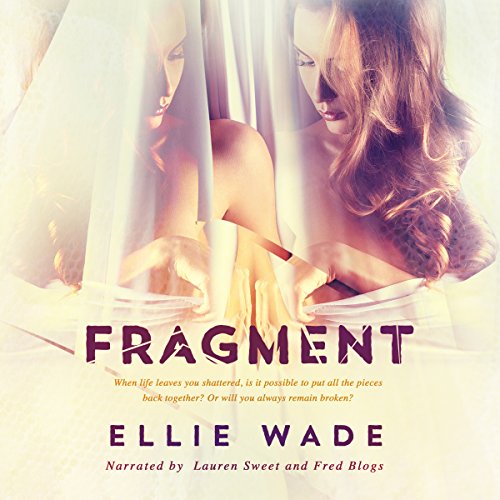 Fragment Audiobook By Ellie Wade cover art