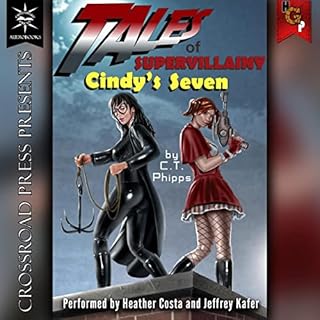 Tales of Supervillainy: Cindy's Seven Audiobook By C. T. Phipps cover art