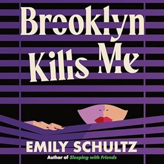 Brooklyn Kills Me Audiolibro Por Emily Schultz arte de portada