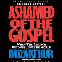 Ashamed of the Gospel cover art