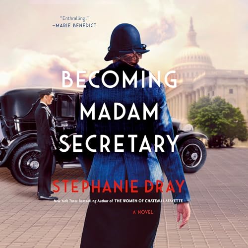 Becoming Madam Secretary Audiolibro Por Stephanie Dray arte de portada