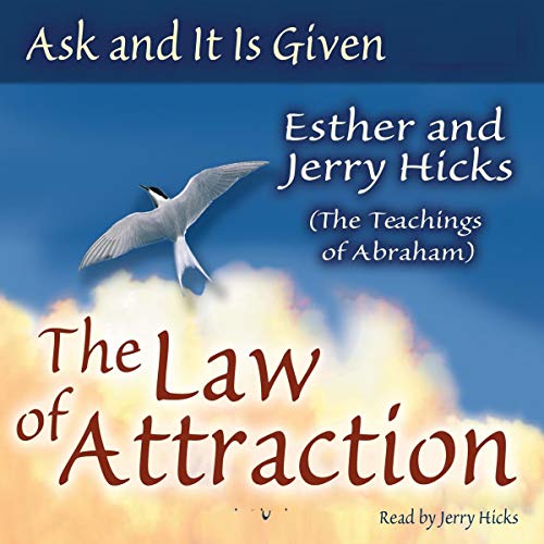 Ask and It Is Given Audiobook By Esther Hicks, Jerry Hicks cover art