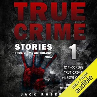 Page de couverture de True Crime Stories: 12 Shocking True Crime Murder Cases