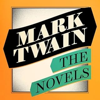 Mark Twain: The Novels Collection Audiobook By Mark Twain cover art