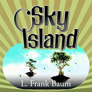 Sky Island Audiolibro Por L. Frank Baum arte de portada