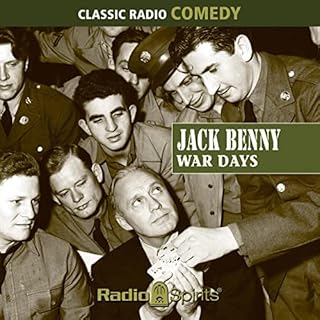 Jack Benny: War Days Audiobook By Original Radio Broadcast cover art